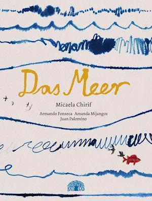 Cover for Micaela Chirif · Das Meer (Buch) (2022)