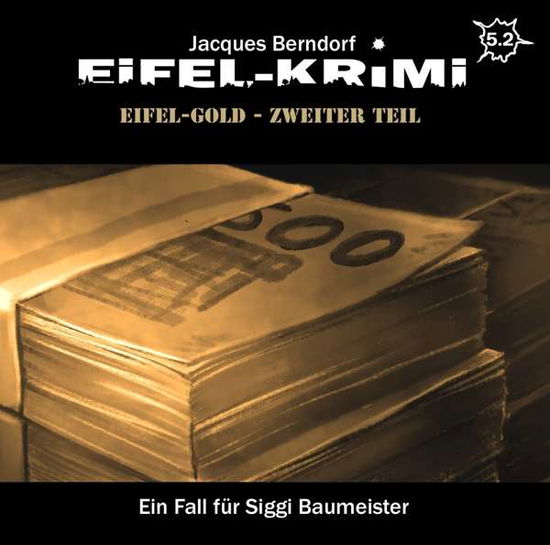 Cover for Jacques Berndorf · Eifel-krimi Folge 5.2-eifel-gold Teil 2 (CD) (2020)