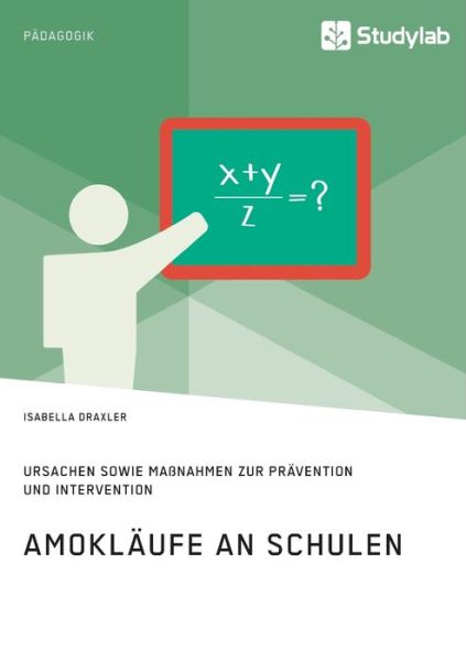 Cover for Draxler · Amokläufe an Schulen. Ursachen (Book) (2019)