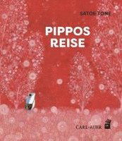 Cover for Satoe Tone · Pippos Reise (Hardcover Book) (2021)