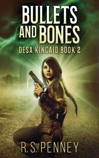 Cover for R S Penney · Bullets And Bones (Hardcover bog) (2021)