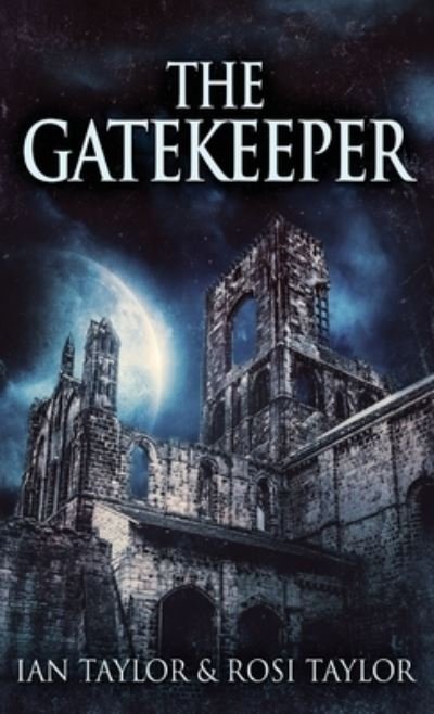 Cover for Ian Taylor · The Gatekeeper (Inbunden Bok) [2nd edition] (2021)