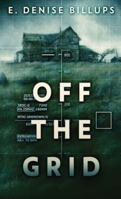 Cover for E Denise Billups · Off The Grid (Hardcover Book) (2021)