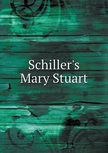 Cover for Jr. · Schiller's Mary Stuart (Paperback Book) (2013)