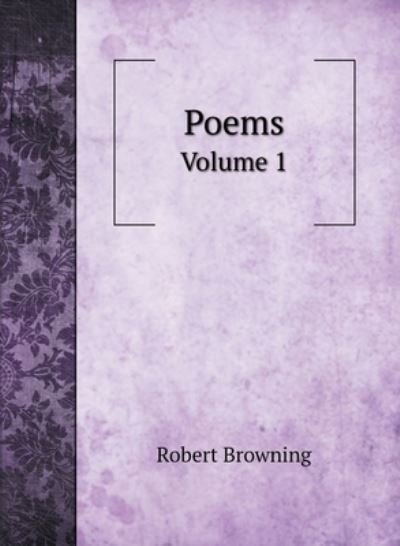 Cover for Robert Browning · Poems (Hardcover bog) (2020)