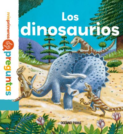 Cover for Pascale Hédelin · Dinosaurios, Los / Pd. (Hardcover Book) (2018)