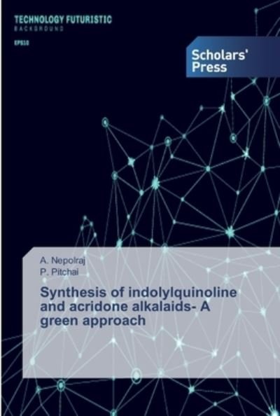 Cover for Nepolraj · Synthesis of indolylquinoline (Bog) (2019)