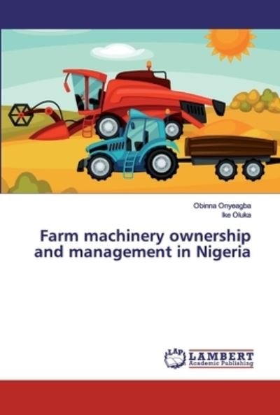 Cover for Onyeagba · Farm machinery ownership and m (Bok) (2019)