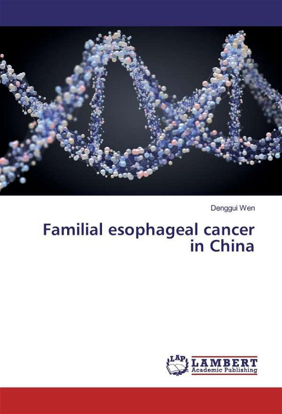 Cover for Wen · Familial esophageal cancer in China (Bog)