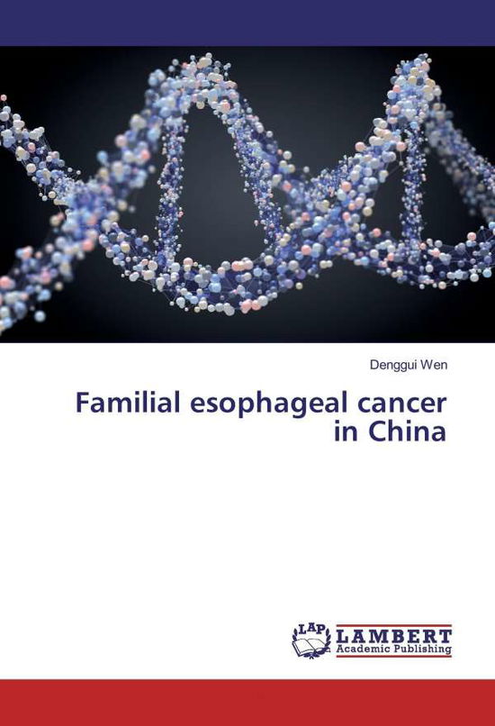 Cover for Wen · Familial esophageal cancer in China (Book)