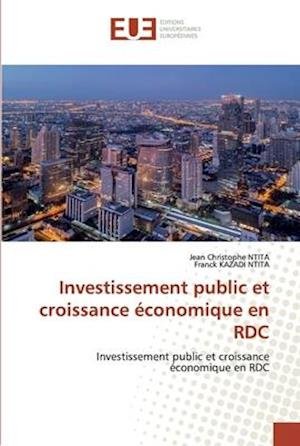Investissement public et croissan - Ntita - Boeken -  - 9786202533119 - 29 mei 2020