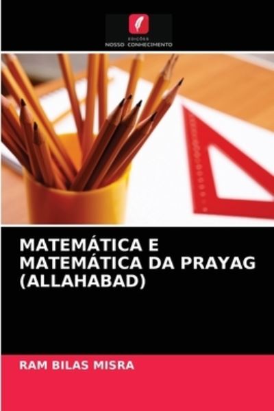 Matemática E Matemática Da Prayag - Misra - Other - - 9786202773119 - February 3, 2021