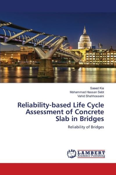 Cover for Saeed Kia · Reliability-based Life Cycle Assessment of Concrete Slab in Bridges (Taschenbuch) (2021)