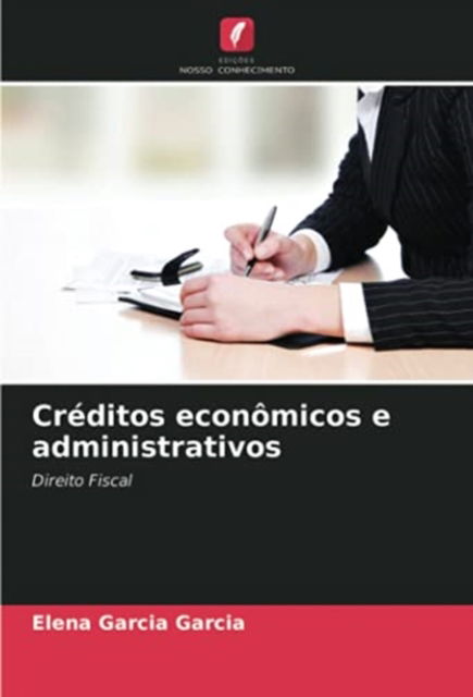 Cover for Elena Garcia Garcia · Creditos economicos e administrativos (Paperback Book) (2021)