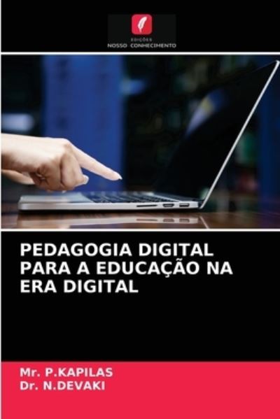 Cover for MR P Kapilas · Pedagogia Digital Para a Educacao Na Era Digital (Paperback Book) (2021)