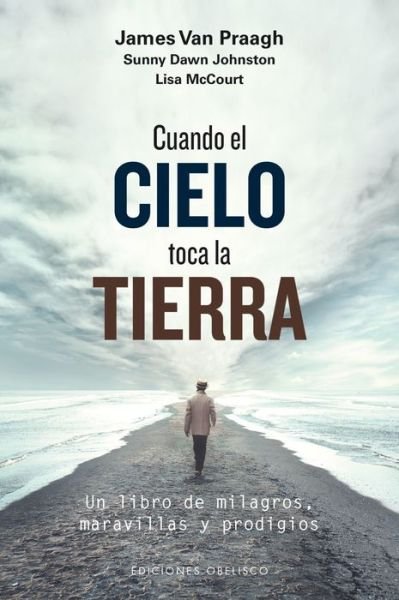Cover for James Van Praagh · Cuando el cielo toca la tierra (Pocketbok) (2018)
