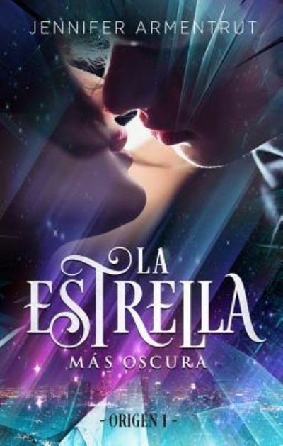 Cover for Jennifer L Armentrout · La Estrella Maas Oscura (Paperback Book) (2019)