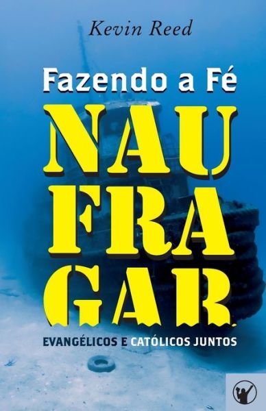Cover for Adriana Gomes · Fazendo a Fe Naufragar (Paperback Book) (2020)