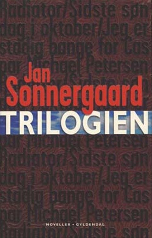 Cover for Jan Sonnergaard · Trilogien (Heftet bok) [1. utgave] (2004)