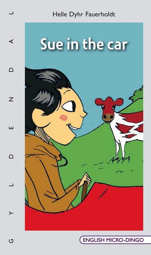 Cover for Helle Dyhr Fauerholdt · English Micro-Dingo - Primært til 1.-3. klasse: Sue in the car (Hæftet bog) [1. udgave] (2014)