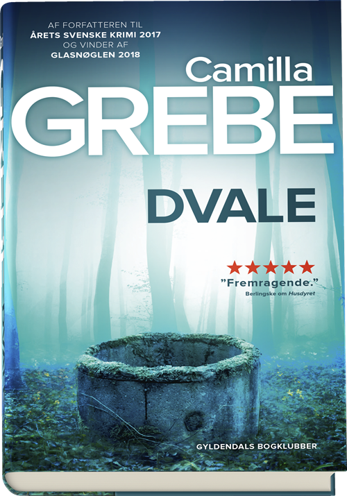 Cover for Camilla Grebe · Camilla Grebe: Dvale (Indbundet Bog) [1. udgave] (2019)
