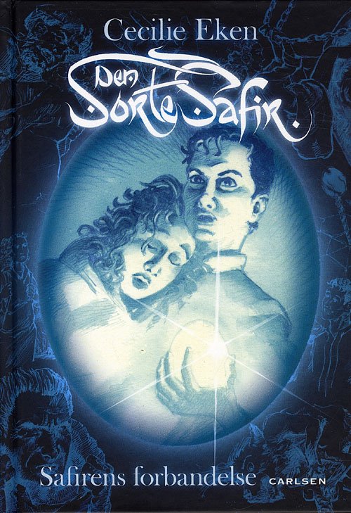 Cover for Cecilie Eken · Den sorte safir 6 - Safirens forbandelse (Hardcover Book) [1e uitgave] (2009)
