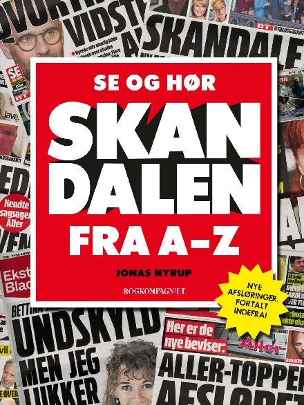 Cover for Jonas Nyrup Rud-Petersen · Se og Hør-skandalen fra A-Z (Sewn Spine Book) [1st edition] (2017)