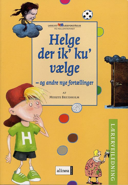 Cover for Merete Brudholm · Læselyst og læseforståelse: Læselyst og læseforståelse, Helge der ik' ku' vælge, Lærervejledning (Book) [1st edition] (2010)