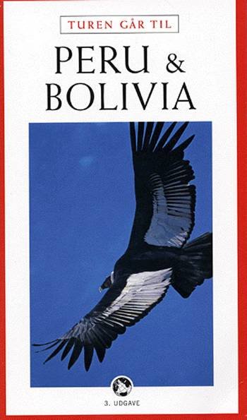 Cover for Hans Erik Rasmussen · Politikens Turen går til¤Politikens rejsebøger: Turen går til Peru &amp; Bolivia (Sewn Spine Book) [3e uitgave] (2005)