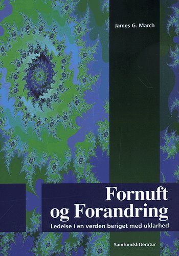 Cover for James G. March · Fornuft og forandring (Sewn Spine Book) [1st edition] (1995)