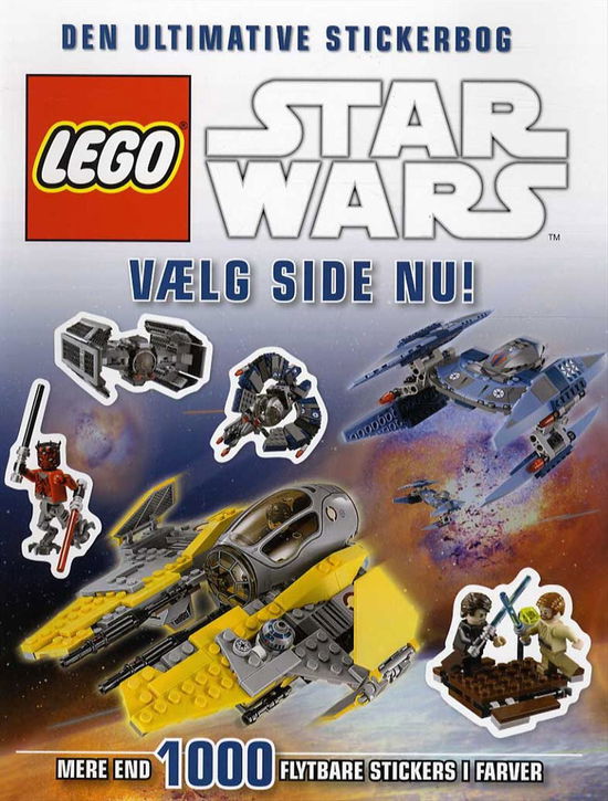 Cover for Lego · Den ultimative stickerbog om LEGO Star Wars (2) - Vælg side nu! (Paperback Book) [1º edição] [Paperback] (2014)