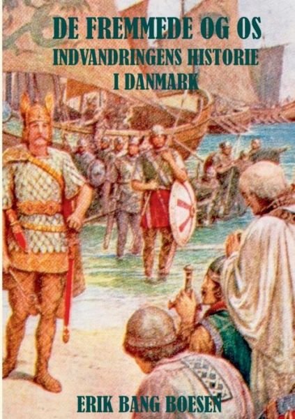 Cover for Erik Bang Boesen · De fremmede og os (Paperback Book) [1st edition] (2016)