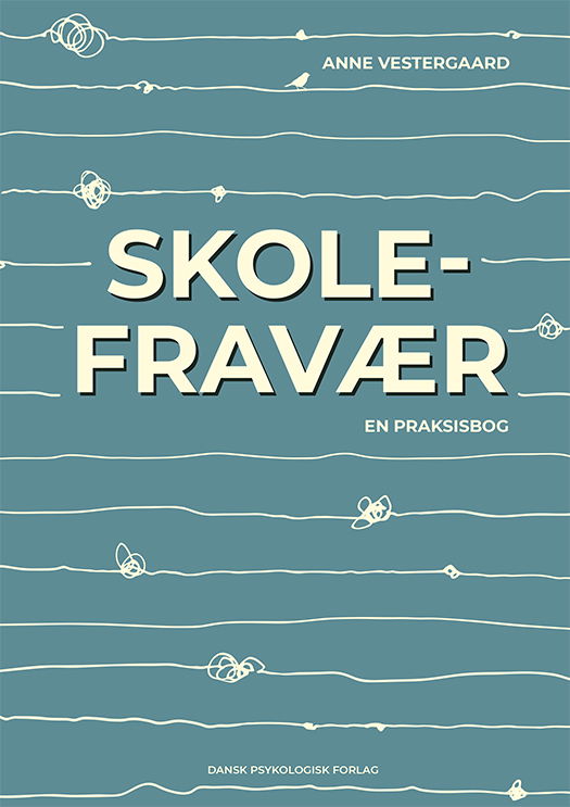 Cover for Anne Vestergaard · Skolefravær - en praksisbog (Spiral Book) [1º edição] (2025)