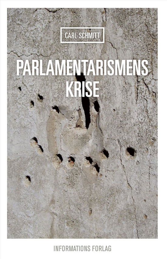 Cover for Carl Schmitt · Parlamentarismens krise (Sewn Spine Book) [1st edition] (2017)