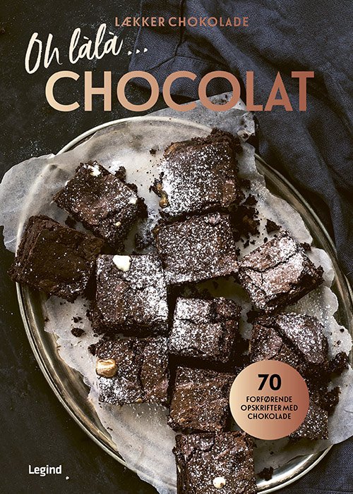 Cover for Sabrina Sue Daniels, Rose Marie Donhauser, Tanja Dusy · Oh lálá Chocolat - Lækker chokolade (Bound Book) [1º edição] (2022)