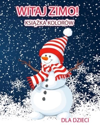 Cover for Leon H · Witaj zimo! Kolorowanki dla dzieci (Paperback Book) (2021)