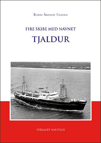 Fire skibe med navnet Tjaldur - Bjarni Åkesson Filholm - Bøger - Nautilus - 9788790924119 - 22. august 2003