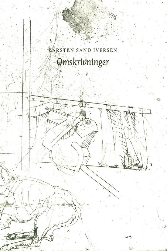 Cover for Karsten Sand Iversen · Omskrivninger (Sewn Spine Book) (2017)