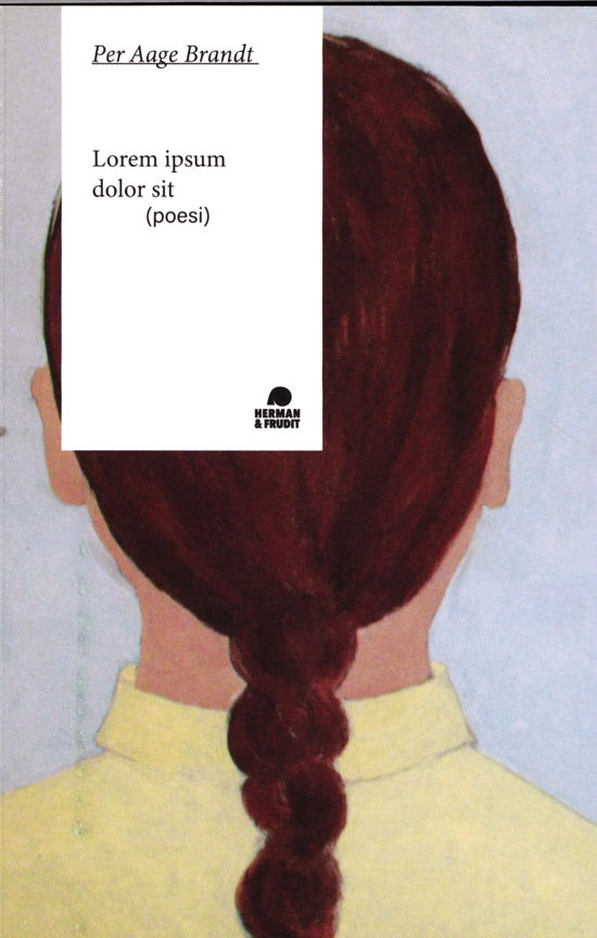 Cover for Per Aage Brandt · Lorem ipsum dolor sit (Sewn Spine Book) [1e uitgave] (2020)