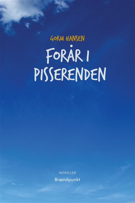 Cover for Gorm Hansen · Forår i Pisserenden (Sewn Spine Book) [1st edition] (2020)