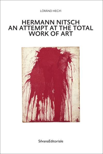 Cover for Hermann Nitsch: An Attempt at the Total Work of Art (Pocketbok) (2023)