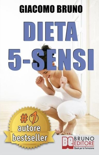 Cover for Giacomo Bruno · Dieta 5-Sensi (Pocketbok) (2018)
