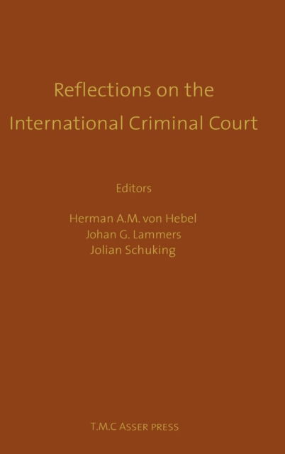 Cover for Von Hebel · Reflections on the International Criminal Court:Essays in Honour of Adriaan Bos (Hardcover Book) (1999)