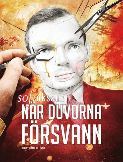 När duvorna försvann - Sofi Oksanen - Kirjat - Albert Bonniers Förlag - 9789100135119 - perjantai 5. huhtikuuta 2013