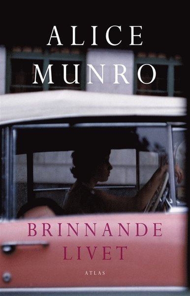 Cover for Alice Munro · Brinnande livet (ePUB) (2013)