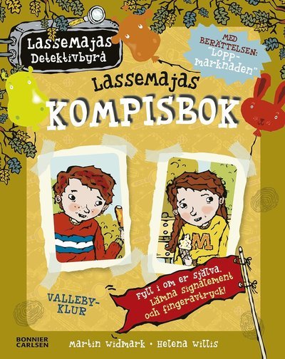 LasseMajas Detektivbyrå: LasseMajas kompisbok - Martin Widmark - Bücher - Bonnier Carlsen - 9789178033119 - 4. März 2019