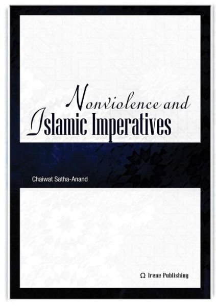 Cover for Chaiwat Satah-Anand · Nonviolence and Islamic Imperatives (Bound Book) (2017)