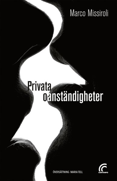 Privata oanständigheter - Marco Missiroli - Kirjat - Contempo - 9789188157119 - perjantai 26. toukokuuta 2017