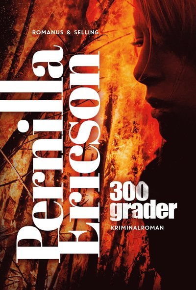 Cover for Pernilla Ericson · 300 grader (Bound Book) (2020)