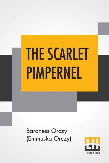 Cover for Baroness Orczy (Emmuska Orczy) · The Scarlet Pimpernel (Paperback Book) (2019)